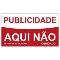 Sinalética "Publicidade Aqui Não" 2uni. Sinalética "Publicidade Aqui Não" 2uni.
